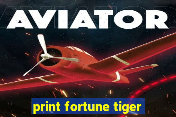 print fortune tiger